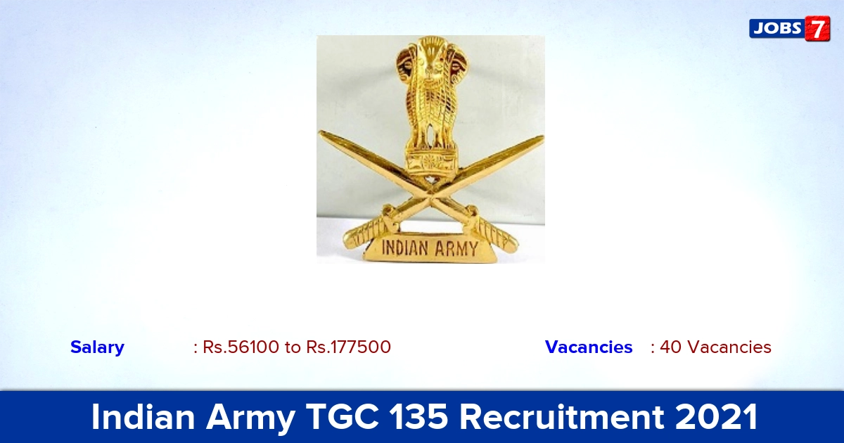 Indian Army TGC 135 Recruitment 2021 - Apply Online for 40 Vacancies