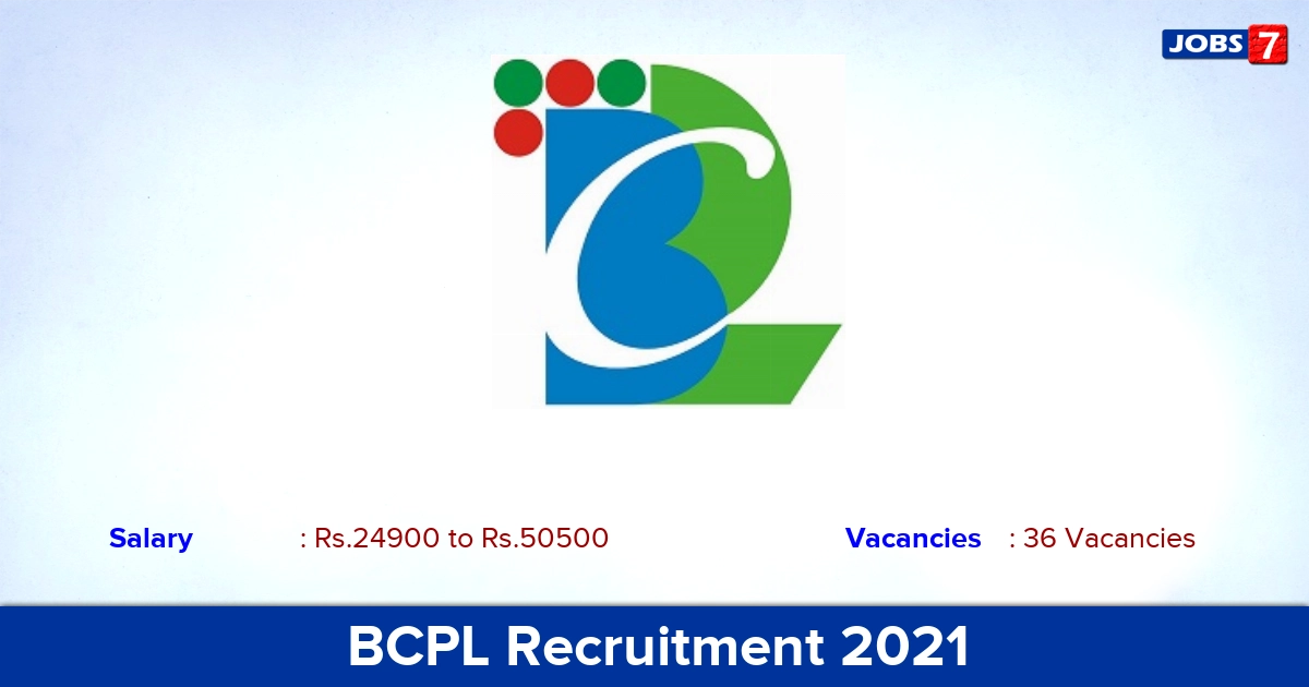 BCPL Recruitment 2021 - Apply Online for 36 Manager Vacancies