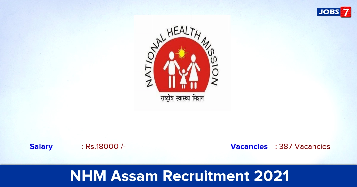 NHM Assam Recruitment 2021 - Apply Online for 387 Staff Nurse Vacancies