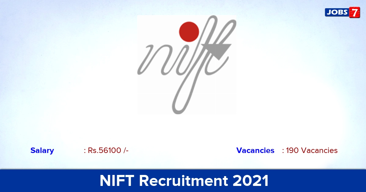 NIFT Recruitment 2021 - Apply Online for 190 Assistant Professor Vacancies