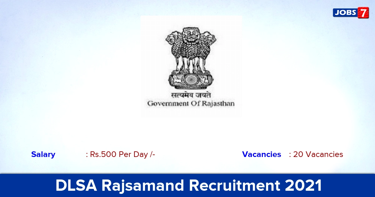 DLSA Rajsamand Recruitment 2021 - Apply for 20 Para Legal Volunteer Vacancies