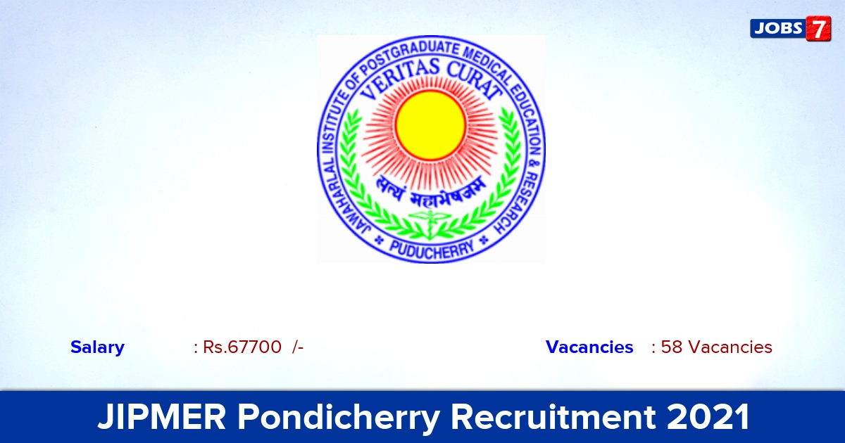 JIPMER Pondicherry Recruitment 2021 - Apply Online for 58 Senior Resident Vacancies