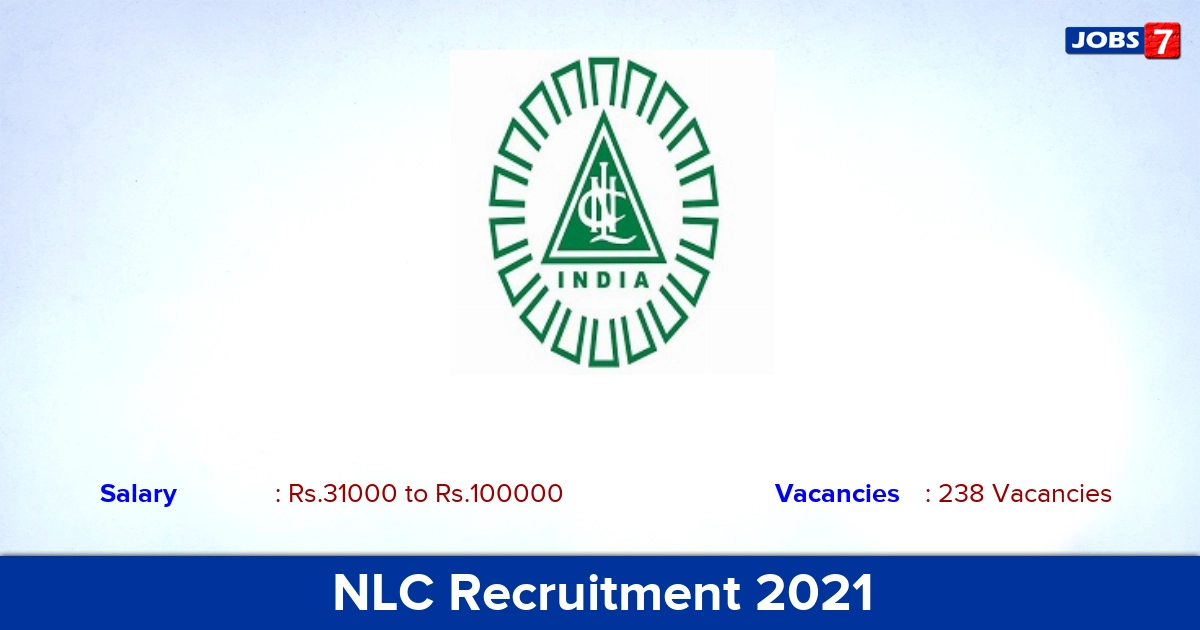 NLC Recruitment 2021 - Apply Online for 238 Junior Engineer Vacancies