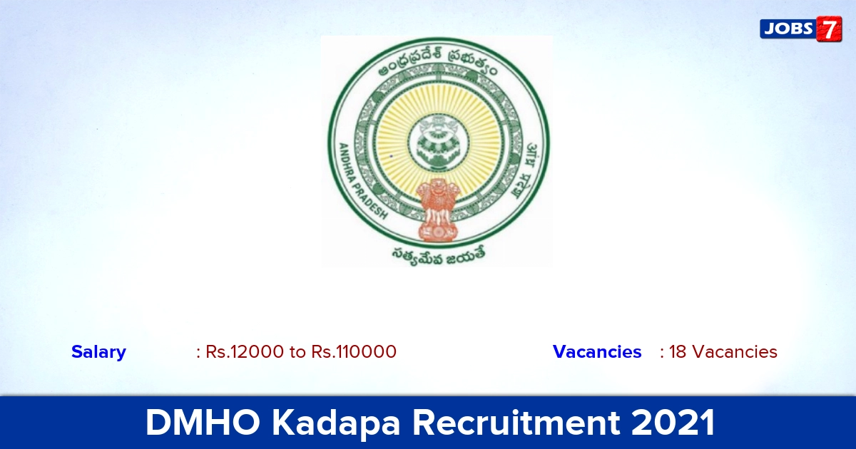 DMHO Kadapa Recruitment 2021 - Apply Offline for 18 Medical Officer Vacancies