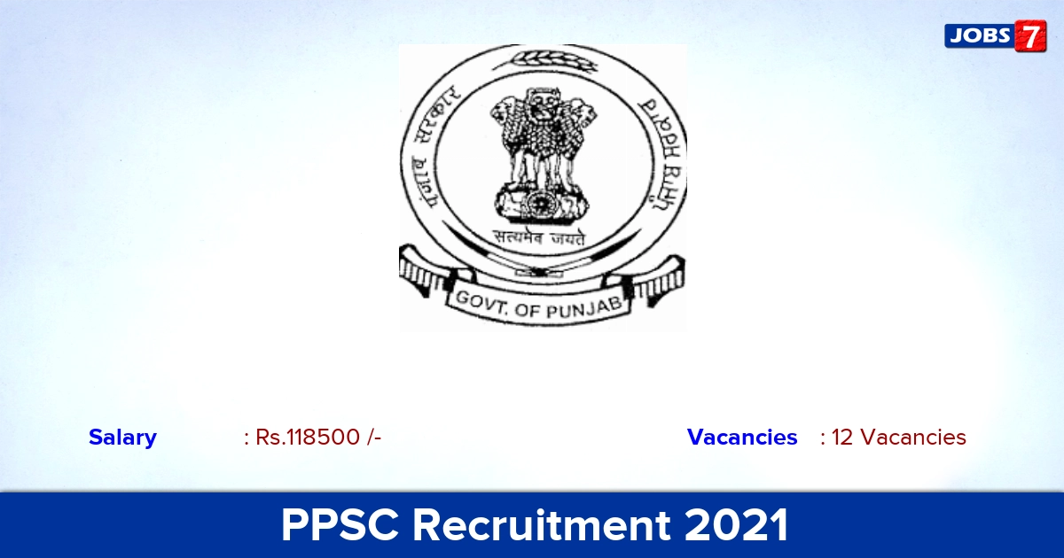 PPSC Recruitment 2021 - Apply Online for 12 Principal Vacancies