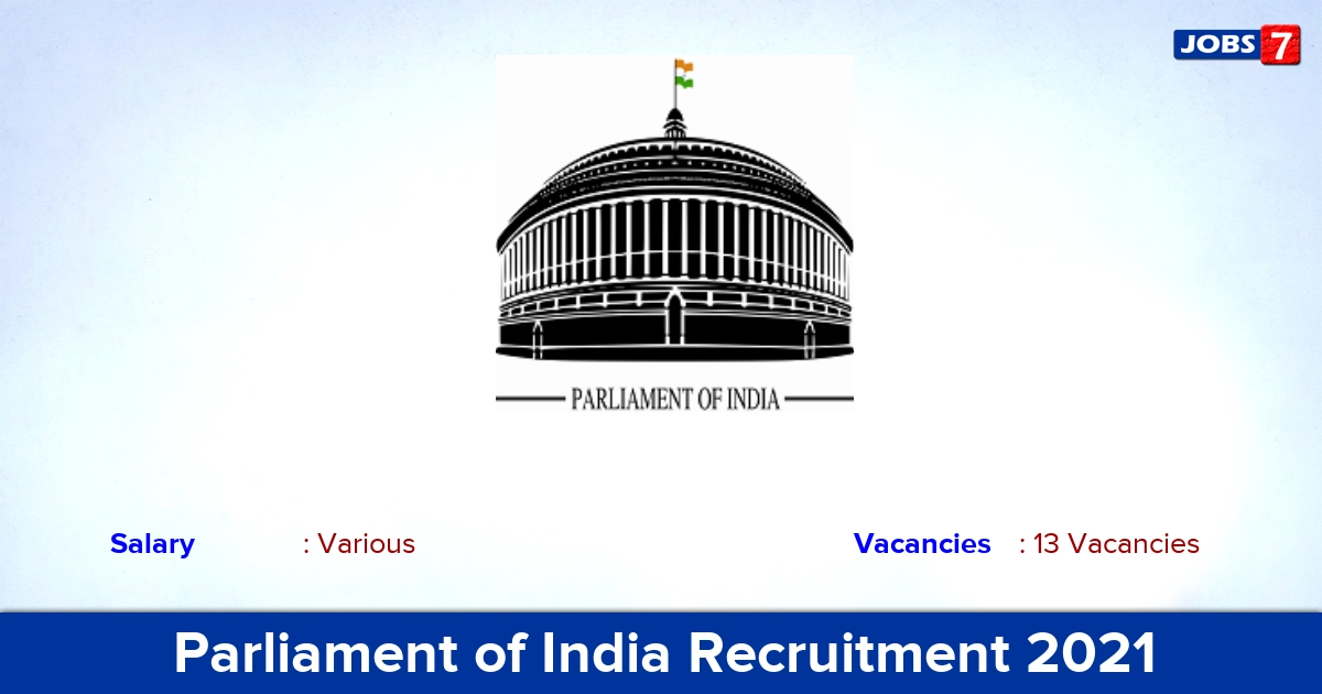 Parliament of India Recruitment 2021 - Apply Offline for 13 Editor Vacancies