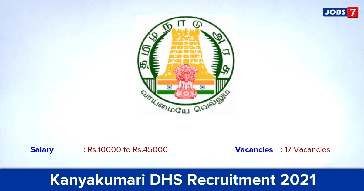 Kanyakumari DHS Recruitment 2021 - Apply Offline for 17 DEO, Lab Technician Vacancies