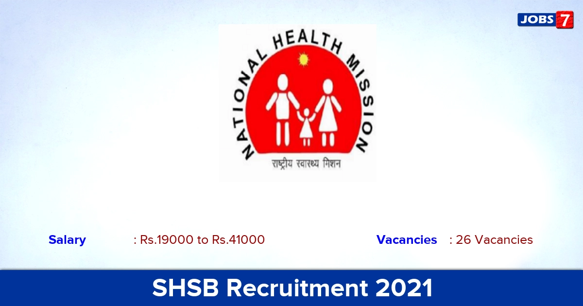 SHSB Recruitment 2021 - Direct Interview for 26 Lab Technician Vacancies