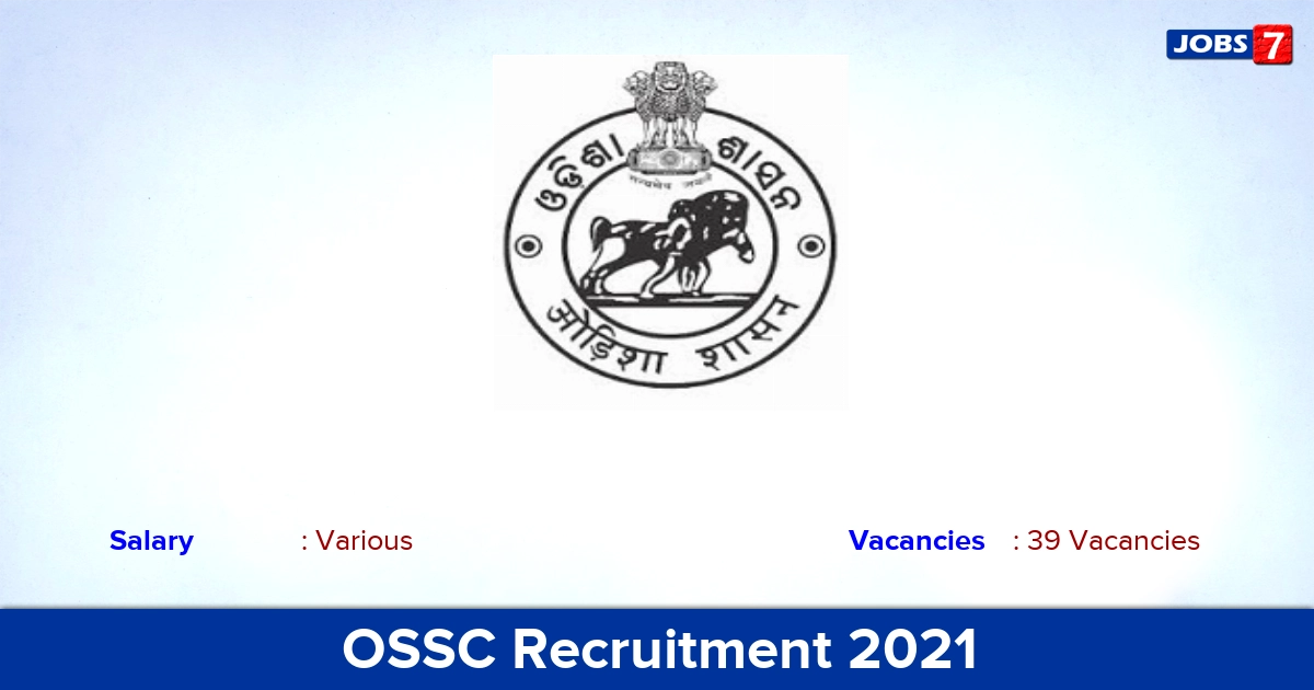 OSSC Recruitment 2021 - Apply Online for 39 Group C Vacancies