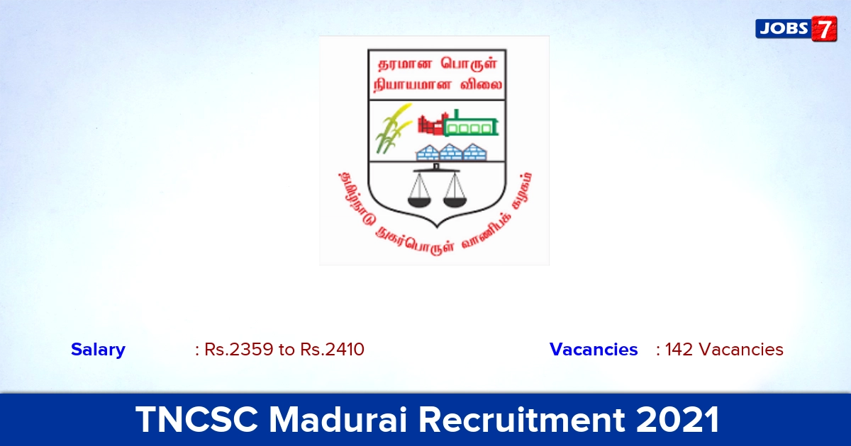 TNCSC Madurai Recruitment 2021 - Apply Offline for 142 Security, Writer Vacancies