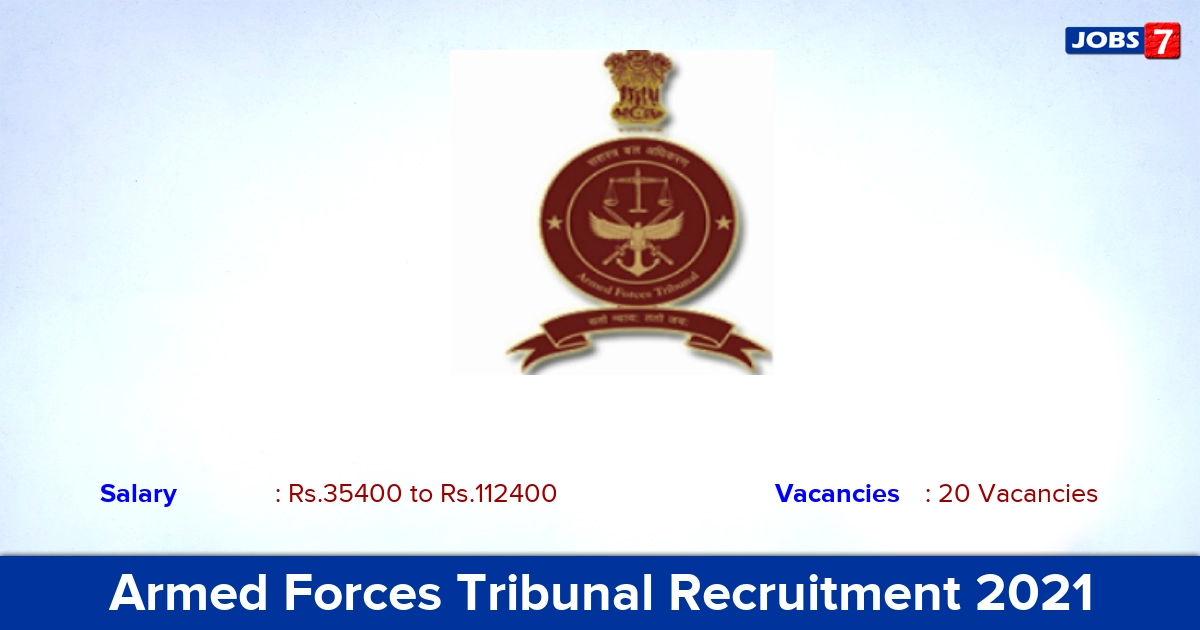 Armed Forces Tribunal Recruitment 2021 - Apply Offline for 20 Stenographer Vacancies