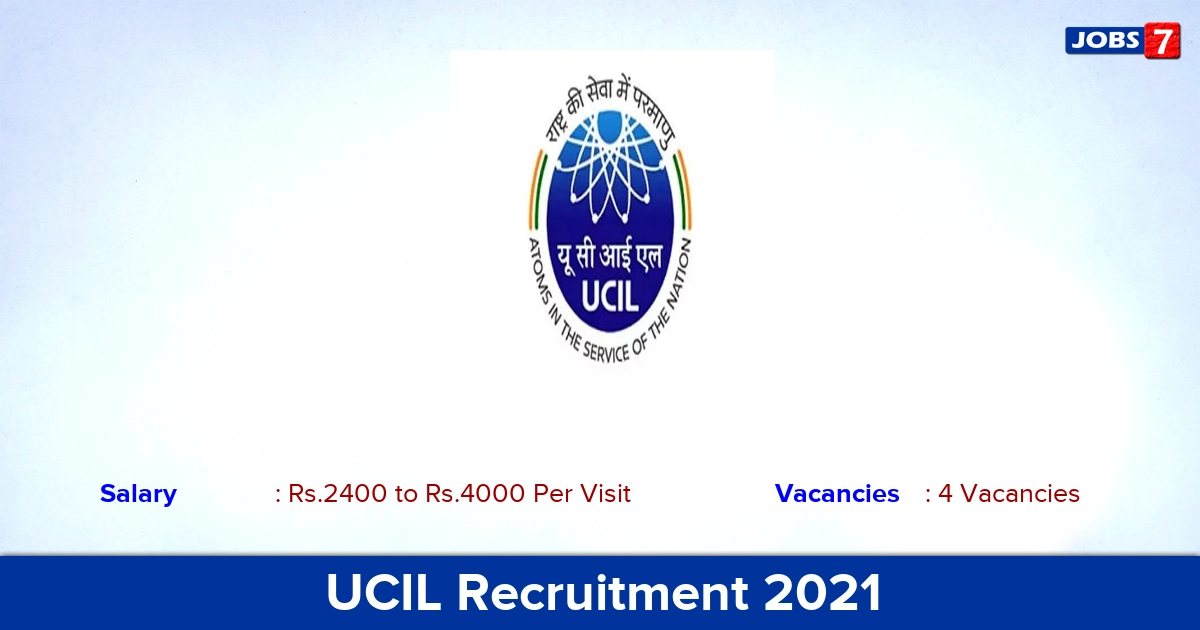 UCIL Recruitment 2021 - Direct Interview for Visiting Consultant Jobs