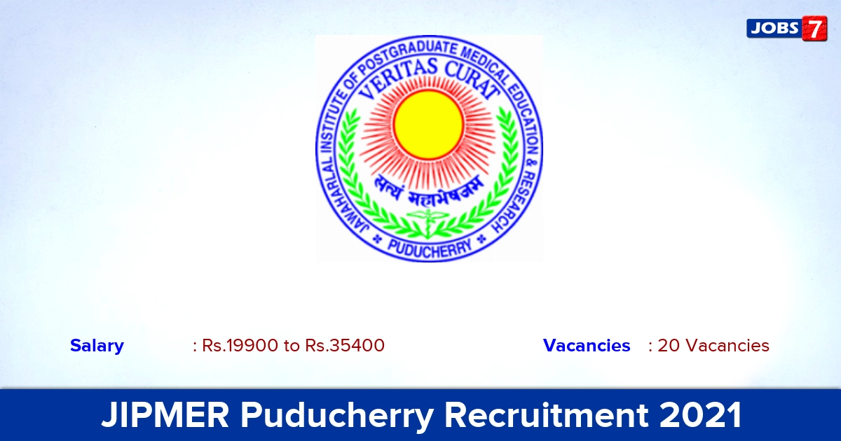 JIPMER Puducherry Recruitment 2021 - Apply for 20 Junior Administrative Assistant Vacancies