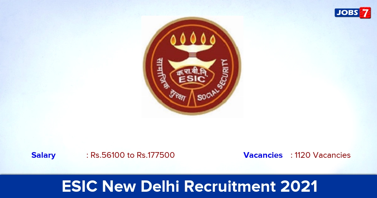 ESIC New Delhi IMO Recruitment 2021 - Apply Online for 1120 Vacancies