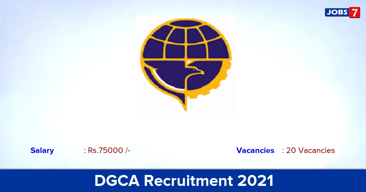 DGCA Recruitment 2021 - Apply Offline for 20 Consultant Vacancies