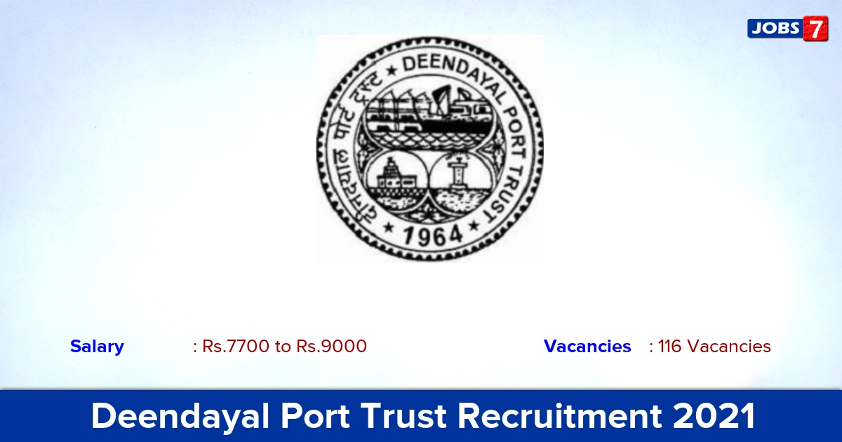 Deendayal Port Trust Recruitment 2021 - Apply Online for 116 Apprentice Vacancies