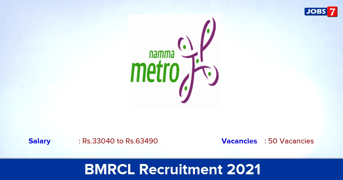BMRCL Recruitment 2021 - Apply for 50 Station Controller/ Train Operator Vacancies