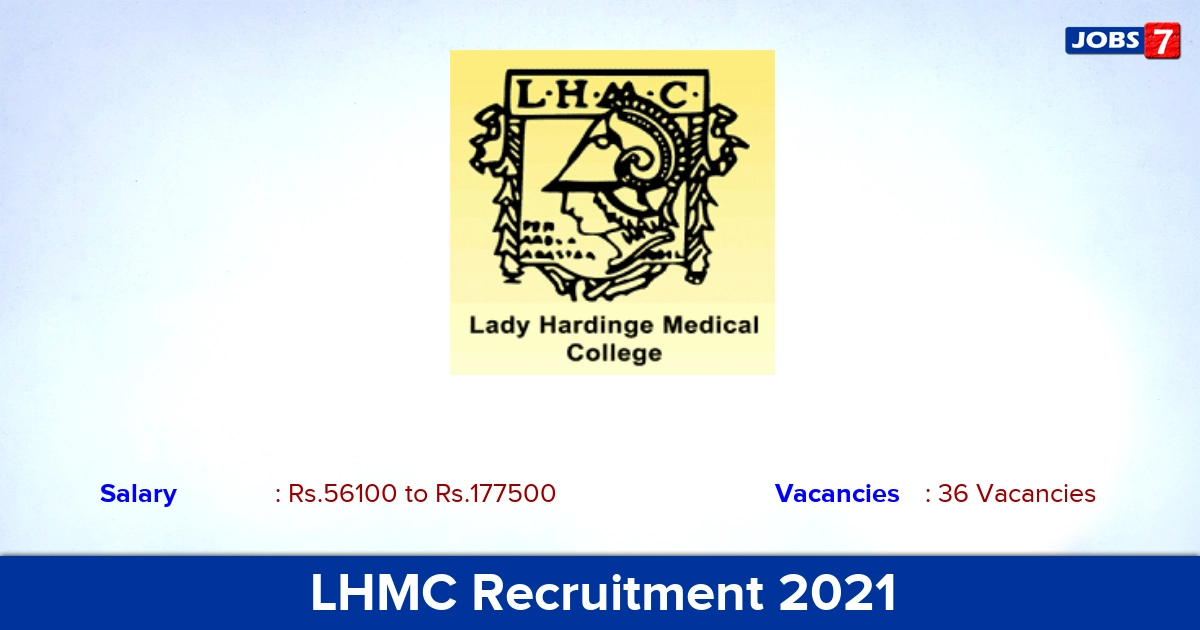 LHMC Recruitment 2021 - Apply Offline for 36 Junior Resident Vacancies