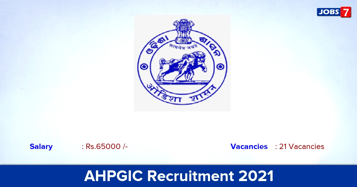 AHPGIC Recruitment 2021 - Apply Offline for 21 Senior Resident/ Tutor Vacancies