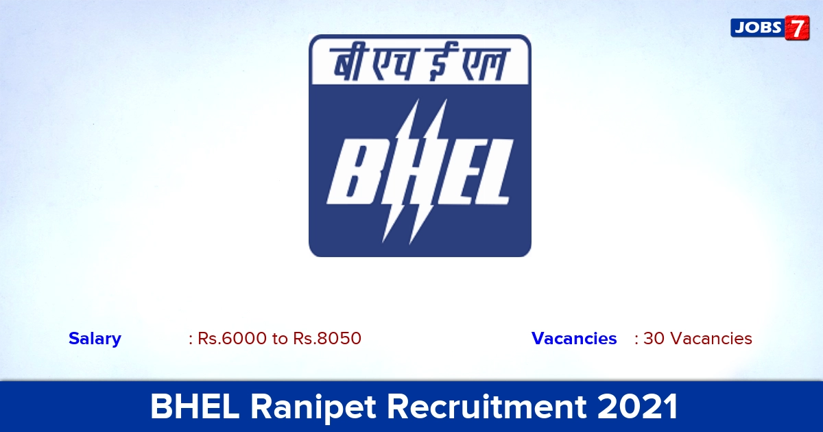 BHEL Ranipet Recruitment 2021 - Apply Online for 30 Electrician Vacancies