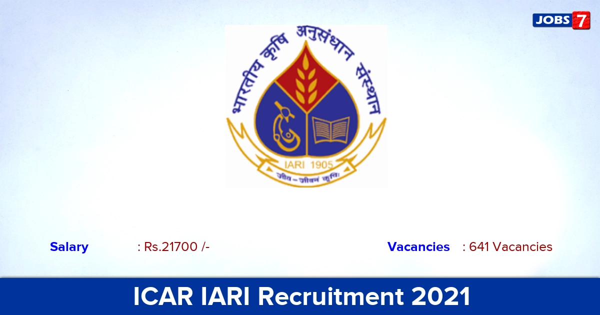 ICAR IARI Recruitment 2021 - Apply Online for 641 Technician Vacancies | Date End Soon Apply!!!