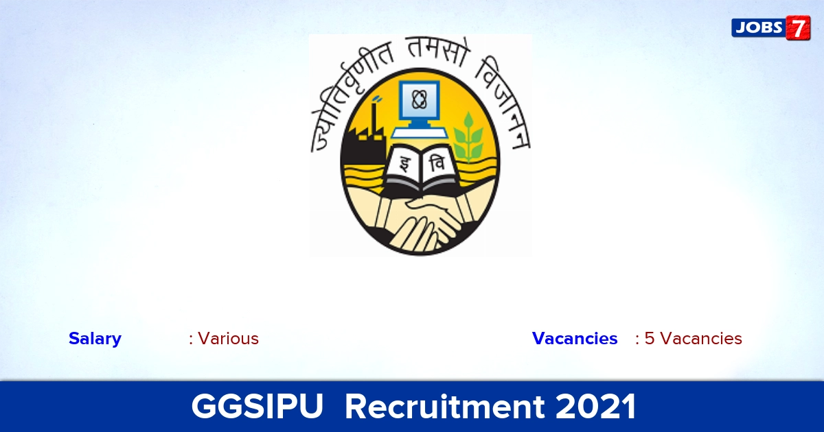 GGSIPU Recruitment 2021 - Apply for Assistant Professor Jobs