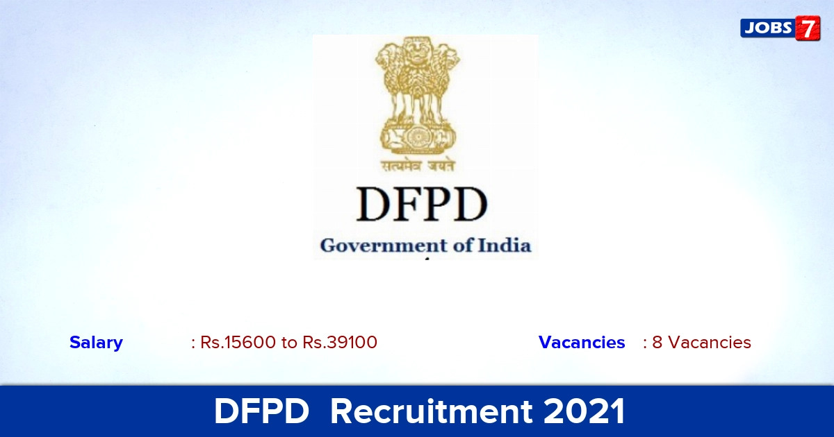 DFPD  Recruitment 2021 - Apply Offline for Deputy Director Jobs