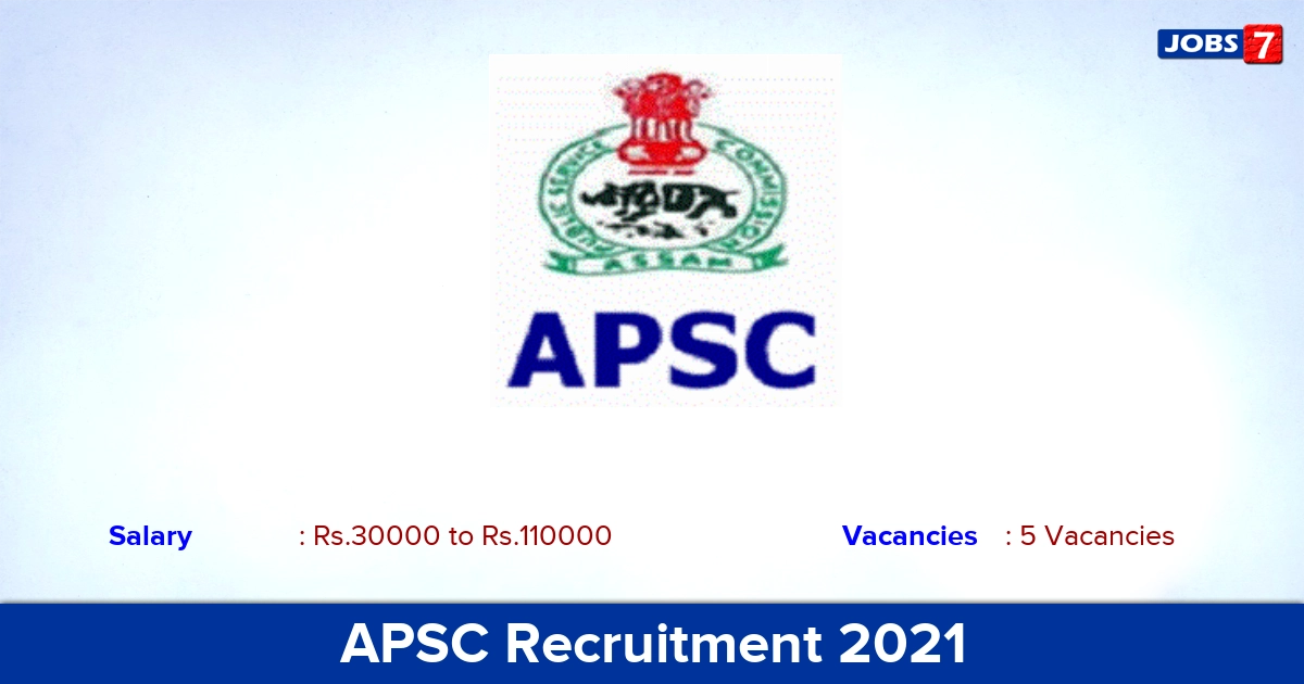 APSC Recruitment 2021 - Apply Online for Inspector of Factories Jobs