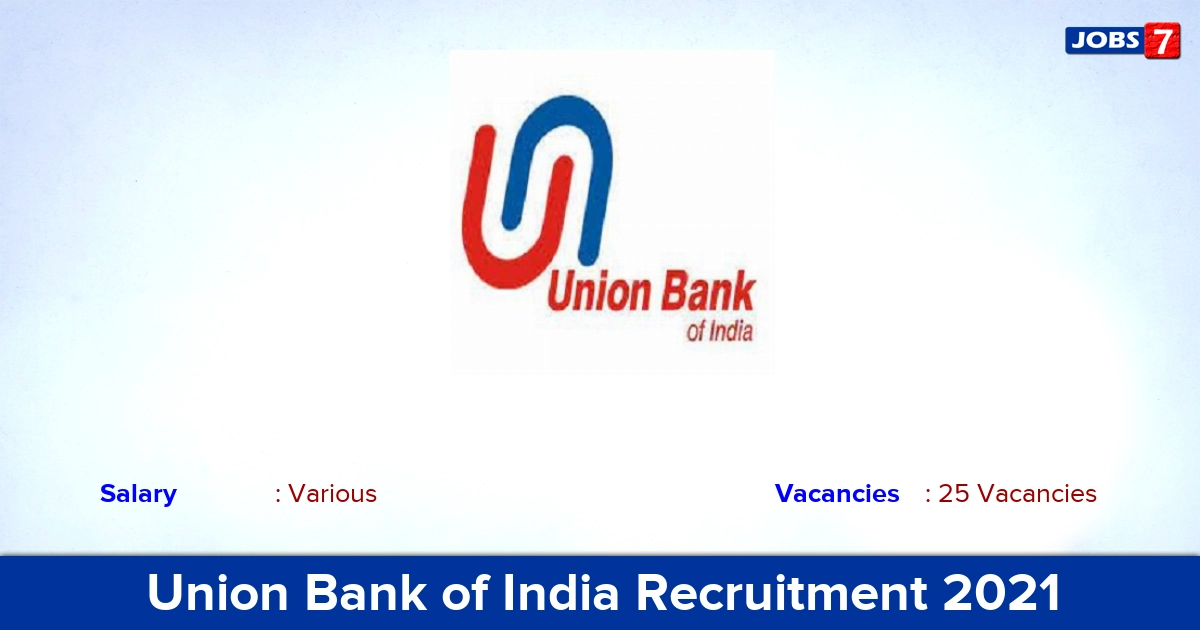 Union Bank of India Recruitment 2021 - Apply Online for 25 Manager Vacancies