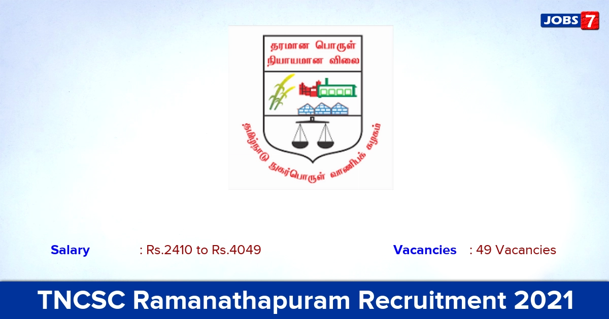 TNCSC Ramanathapuram Recruitment 2021 - Apply Offline for 49 Security, Writer Vacancies