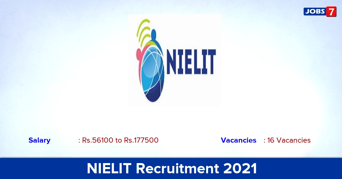 NIELIT Recruitment 2021 - Apply Online for 16 Scientist-B Vacancies