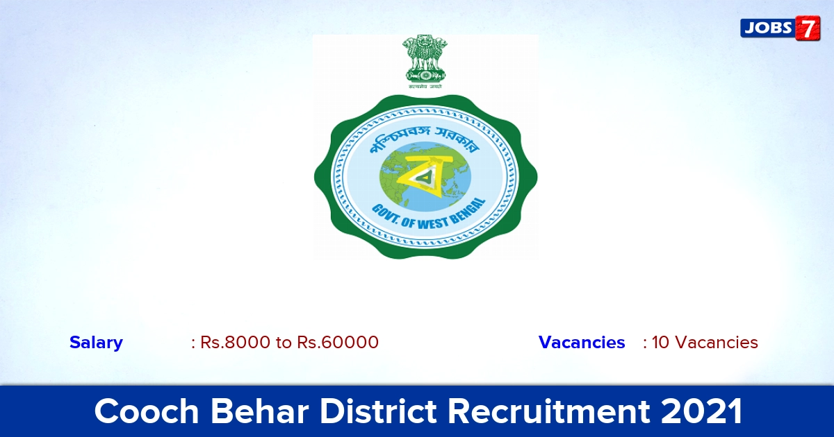 Cooch Behar District Recruitment 2021 - Direct Interview for 10 Group D, LDA, GDMO Vacancies