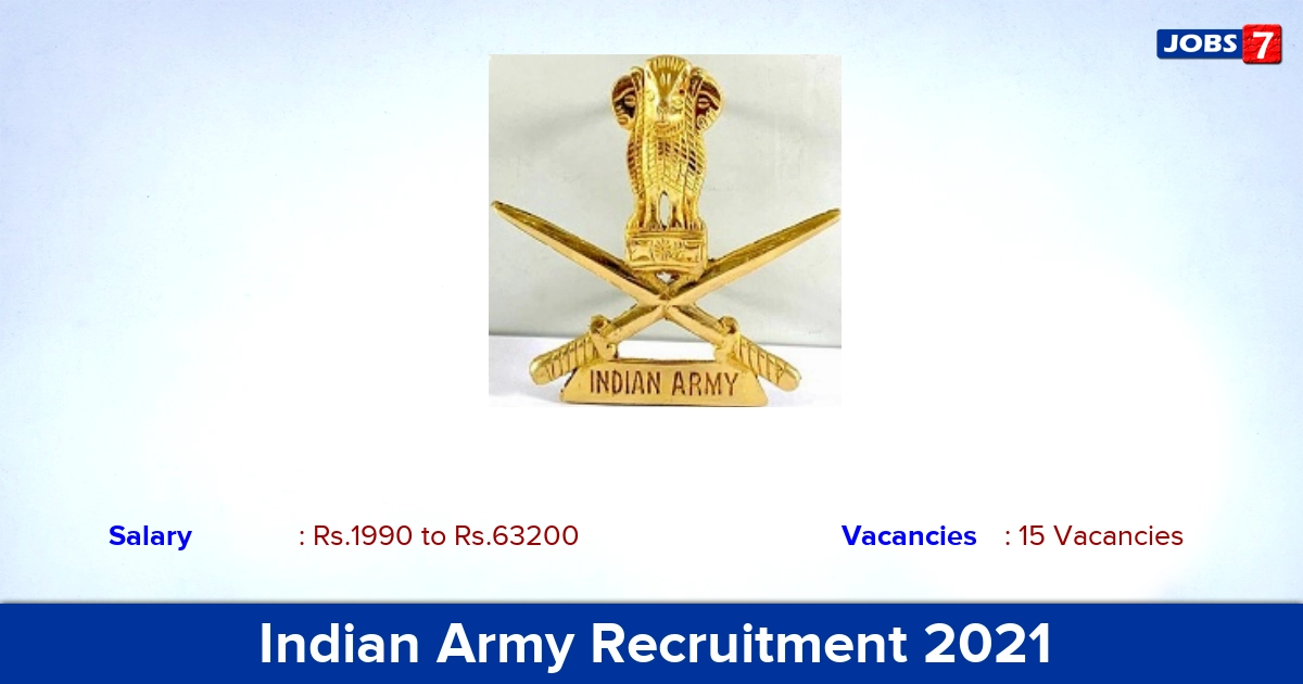 Indian Army Recruitment 2021 - Apply Offline for 15 Group C Vacancies