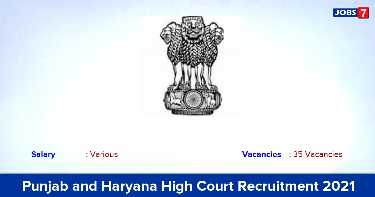 Punjab and Haryana High Court Recruitment 2021 - Apply Online for 35 Stenographer Vacancies