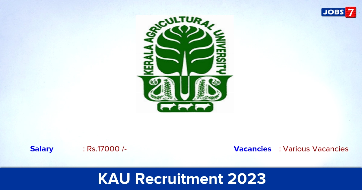 KAU Recruitment 2020, Apply for 24 Assistant Professor Vacancies @  www.kau.in