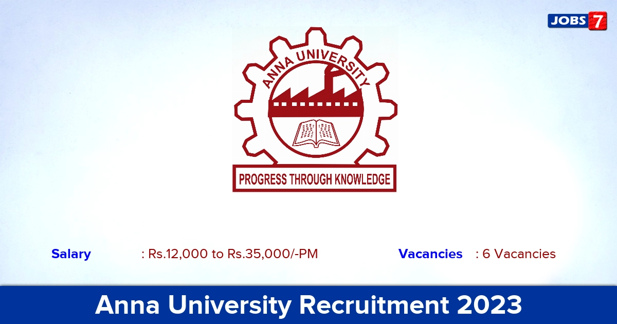 Anna University Recruitment 2023 - Project Assistant Jobs, Apply Now!