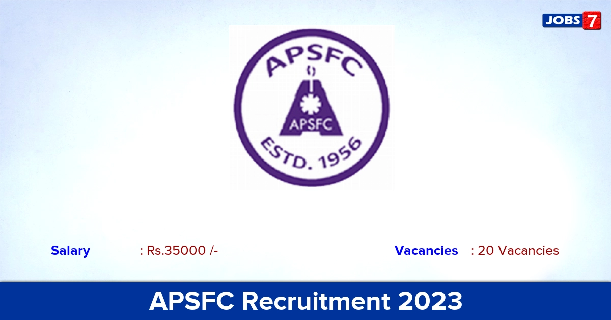 APSFC Recruitment 2023 - Apply Online for 20 Assistant Manager Vacancies