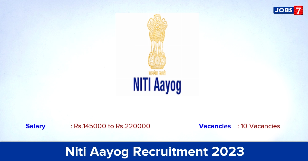 Niti Aayog Recruitment 2023 - Apply Online for 10 Specialist Vacancies