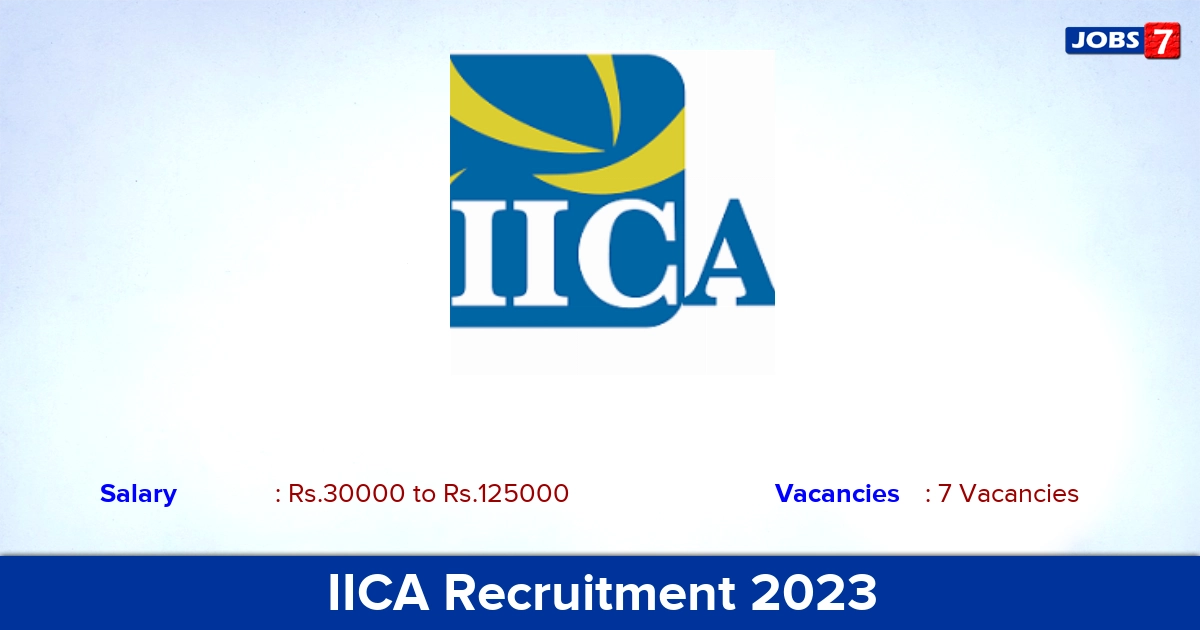 IICA Recruitment 2023 - Apply Offline for Research Associate, Consultant Jobs