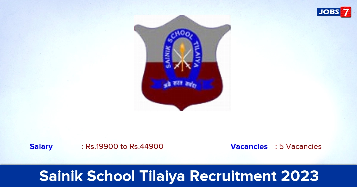 Sainik School Tilaiya Recruitment 2023 - Apply Offline for Counselor, Ward boy Jobs