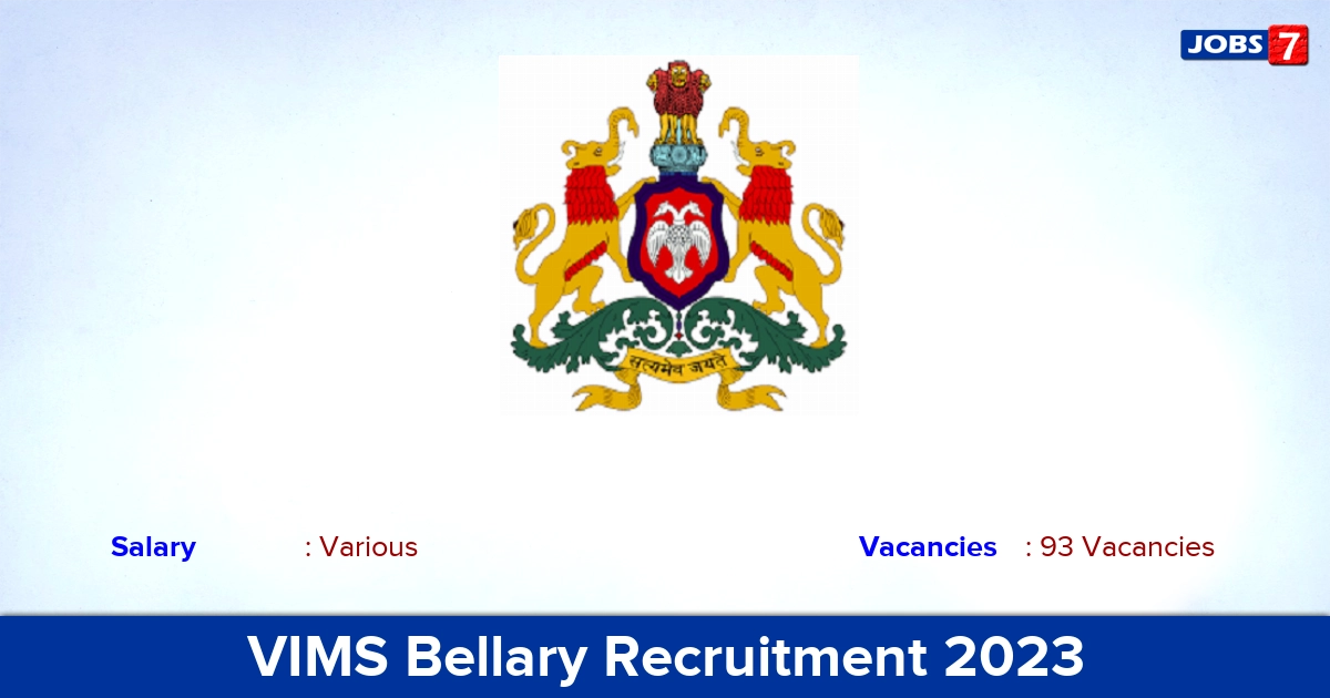 VIMS Bellary Recruitment 2023 - Apply Offline for 93 Assistant & Associate Professor Vacancies