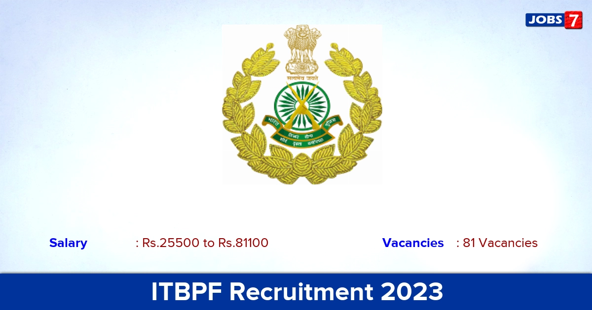 ITBPF Recruitment 2023 - Apply Online for 81 Head Constable Vacancies