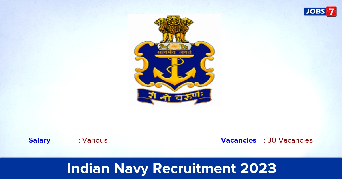 Indian Navy Recruitment 2023 - Apply Online for 30 Executive, Technical Vacancies