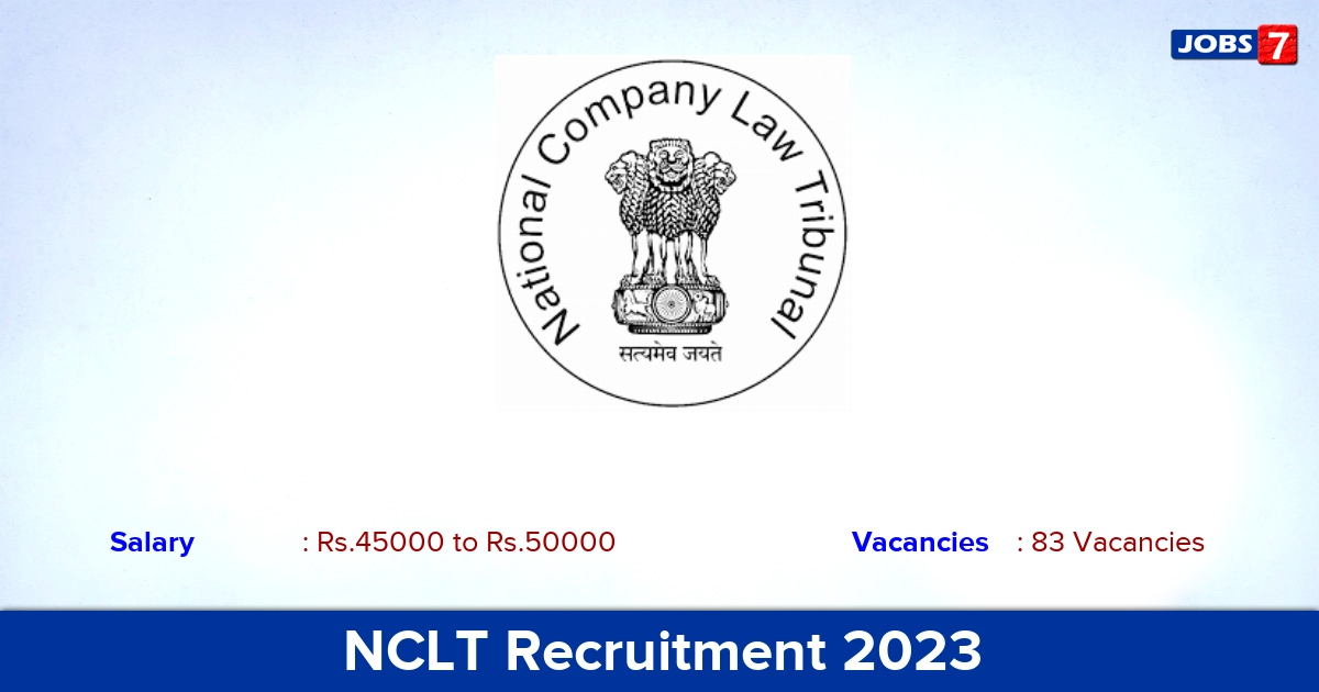 NCLT Recruitment 2023 - Apply Online for 83 Stenographer, Private secretary Vacancies