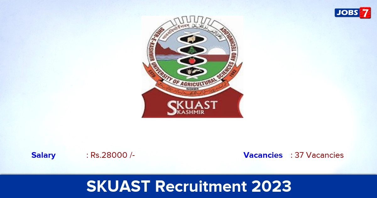 SKUAST Recruitment 2023 - Apply Offline for 37 Faculty, Guest Lecturer Vacancies