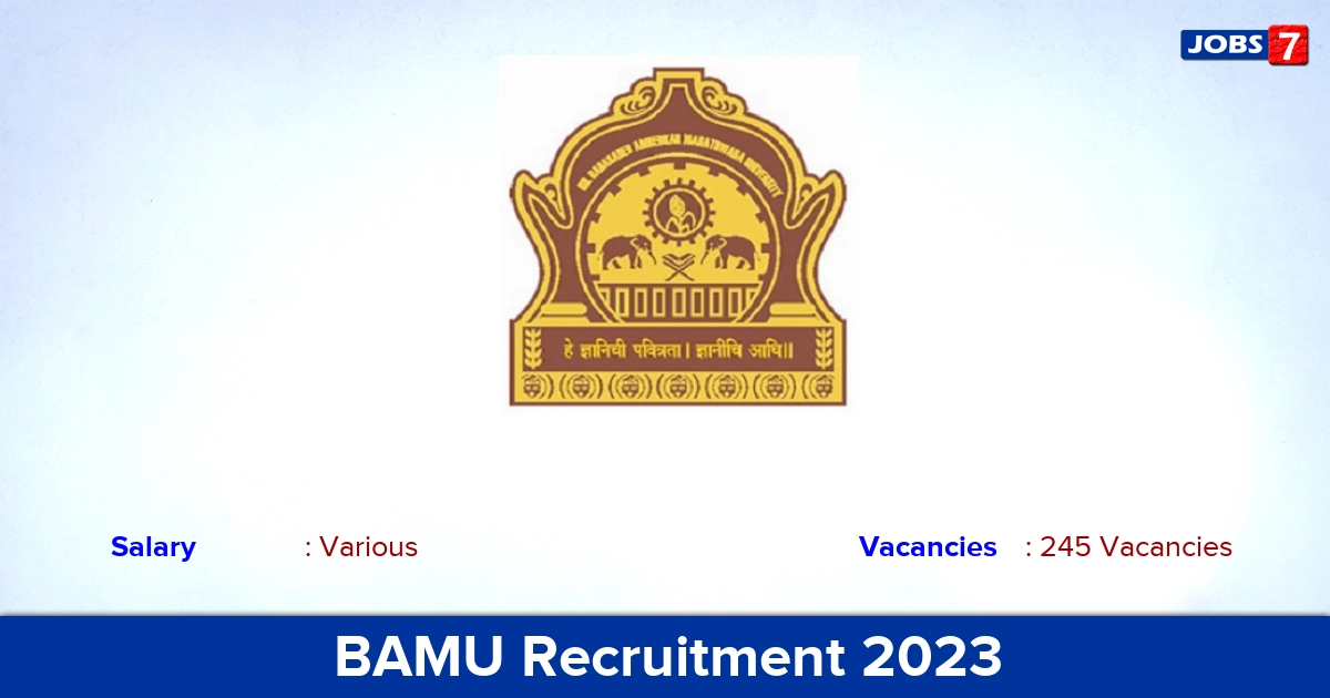BAMU Recruitment 2023 - Apply Online for 245 Teacher Vacancies