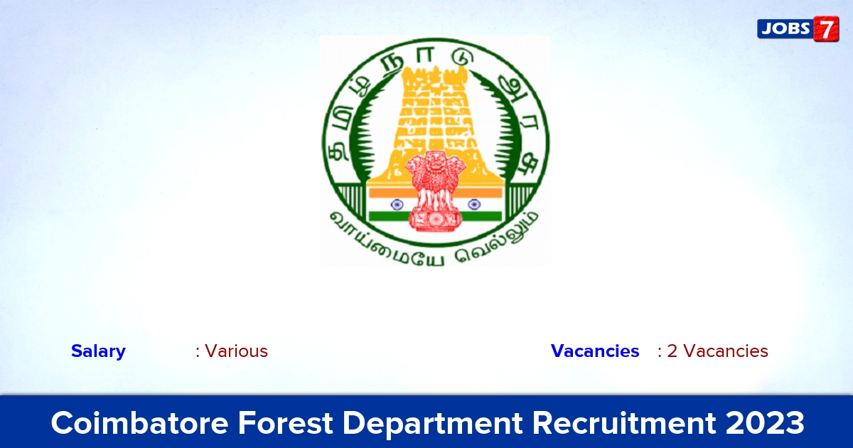 Coimbatore Forest Department Recruitment 2023 - Apply Offline for DEO, Technical Assistant Jobs