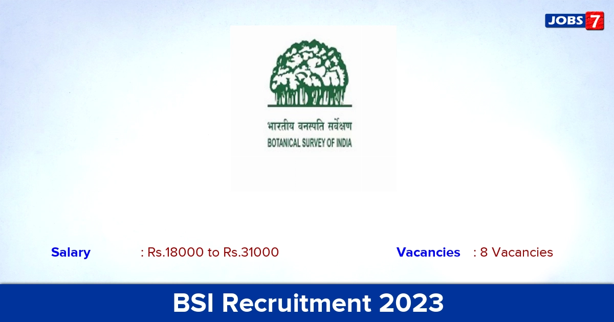BSI Recruitment 2023 - Apply Offline for Field Worker, Project Associate Jobs
