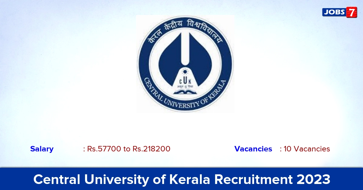 Central University of Kerala Recruitment 2023 - Apply Online for 10 Professor Vacancies