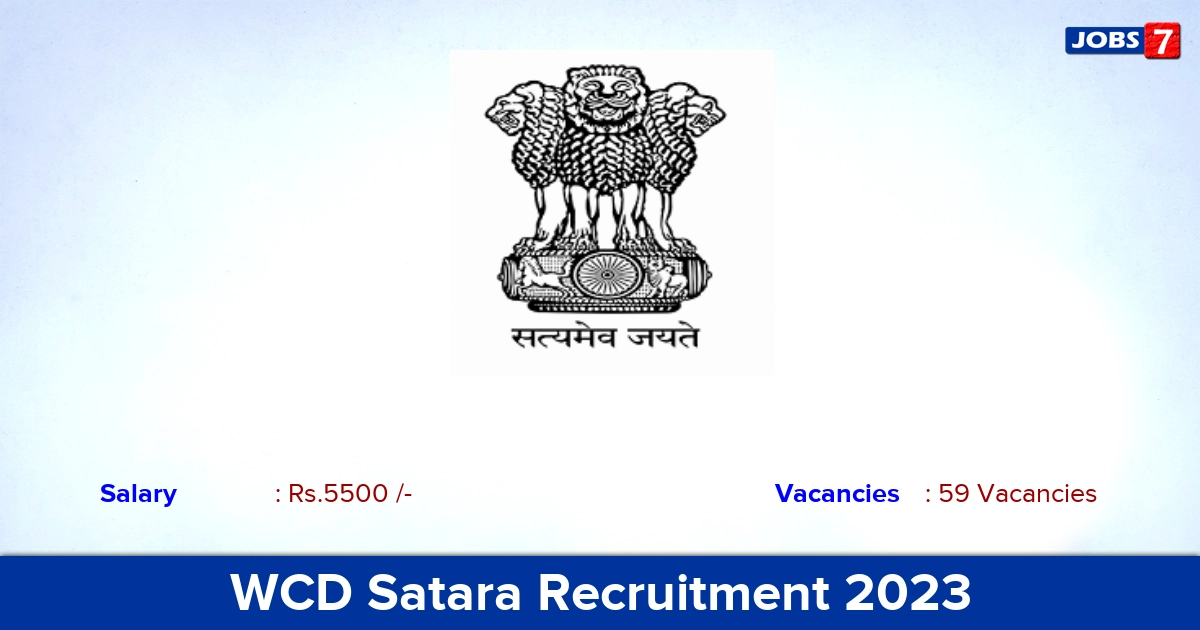 WCD Satara Recruitment 2023 - Apply Offline for 59 Anganwadi Helper Vacancies